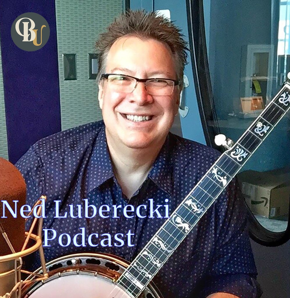 2: Bluegrass Unlimited Podcast With Ned Luberecki - Bluegrass Unlimited