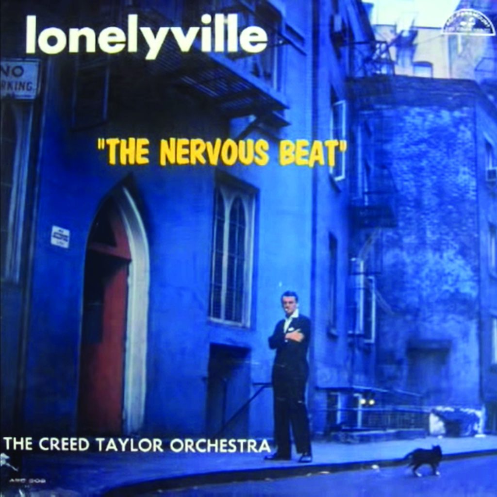 Creed Taylor’s 1959 album Lonelyville: The Nervous Beat that contained a jazz rendition of the Stanley Brothers classic “The Lonesome River.”