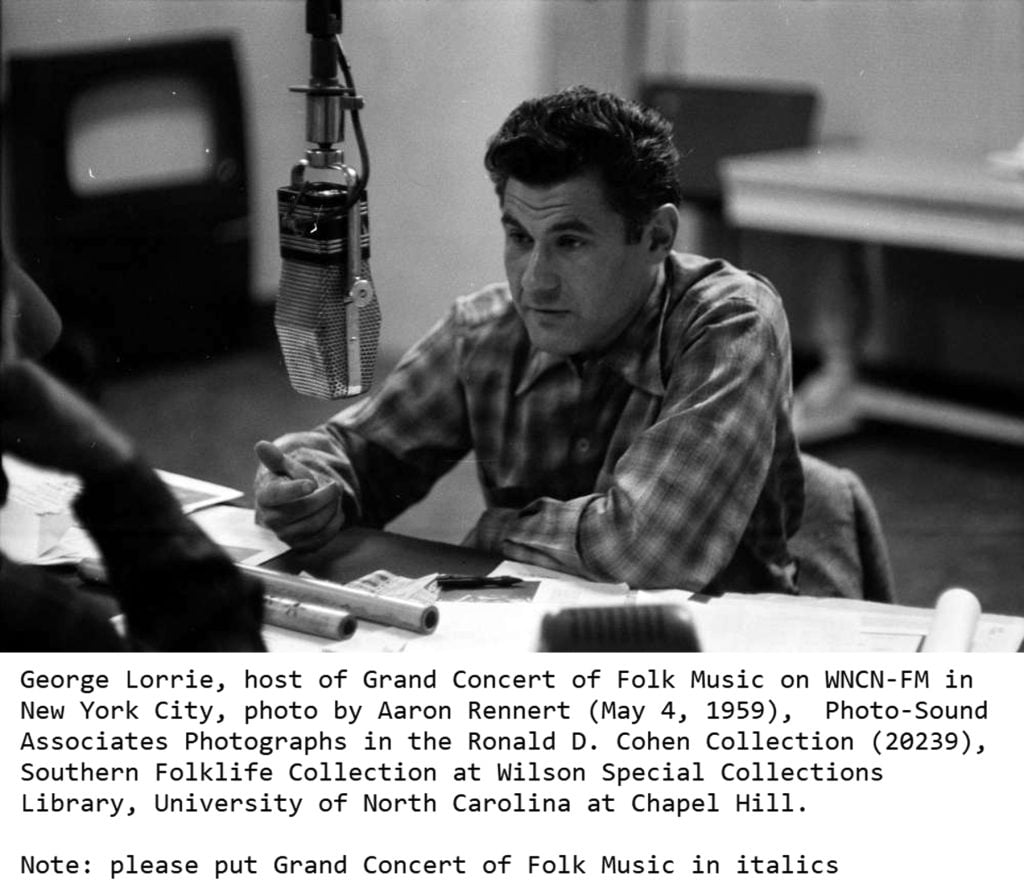 George Lorrie, host of Grand Concert of Folk Music on WNCN-FM in New York City, photo by Aaron Rennert (May 4, 1959), Photo-Sound Associates Photographs in the Ronald D. Cohen Collection (20239), Southern Folklife Collection at Wilson Special Collections Library, University of North Carolina at Chapel Hill.