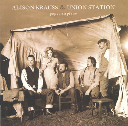 Alison Krauss + Union Station - Paper Airplane - Bluegrass Unlimited