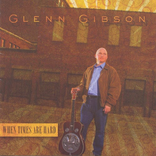 Bluegrass Unlimited - Glen Gibson - When Times Are Hard