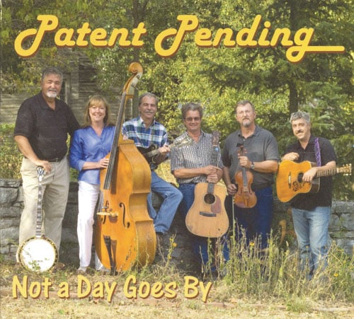 Bluegrass Unlimited - Patent Pending - Not A Day Goes By