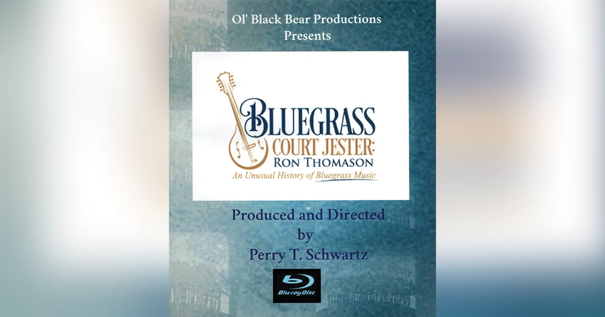 Bluegrass Court Jester: Ron Thomason—An Unusual History of Bluegrass Music  - Bluegrass Unlimited