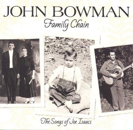 John Bowman - Family Chain: Songs of Joe Isaacs - Bluegrass Unlimited