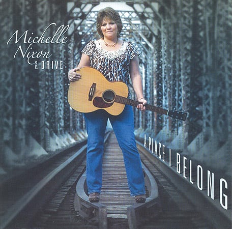 Michelle Nixon and Drive - A Place I Belong - Bluegrass Unlimited
